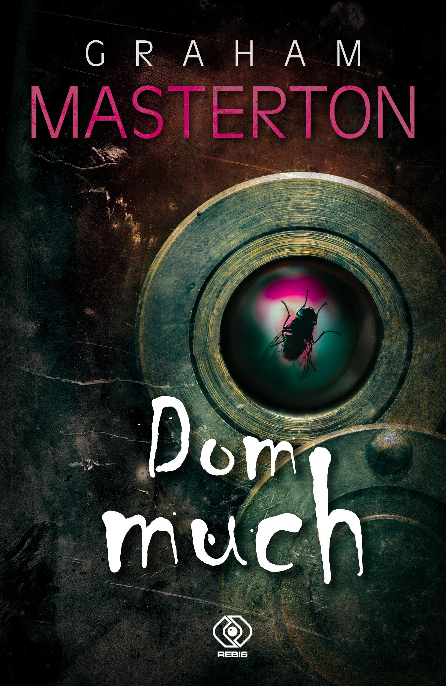 Lektura Lektura na wakacje od Rebisu: "Dom much" Grahama Mastertona Lektura na wakacje od Rebisu: "Dom much" Grahama Mastertona
